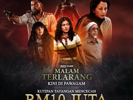 Malam Terlarang Pecah RM10 Juta, Penonton Tak Henti Serbu Pawagam