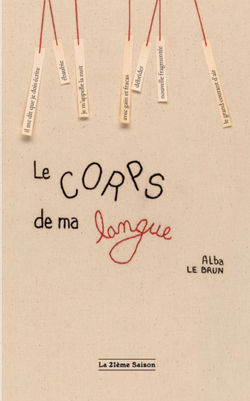 Le Corps de ma langue, avril 25, éditions la 21ème Saison