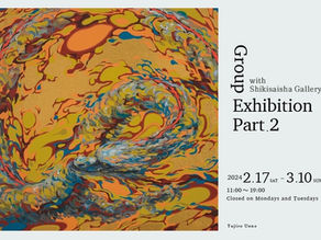 Group Exhibition Part.2 with Shikisaisha Gallery