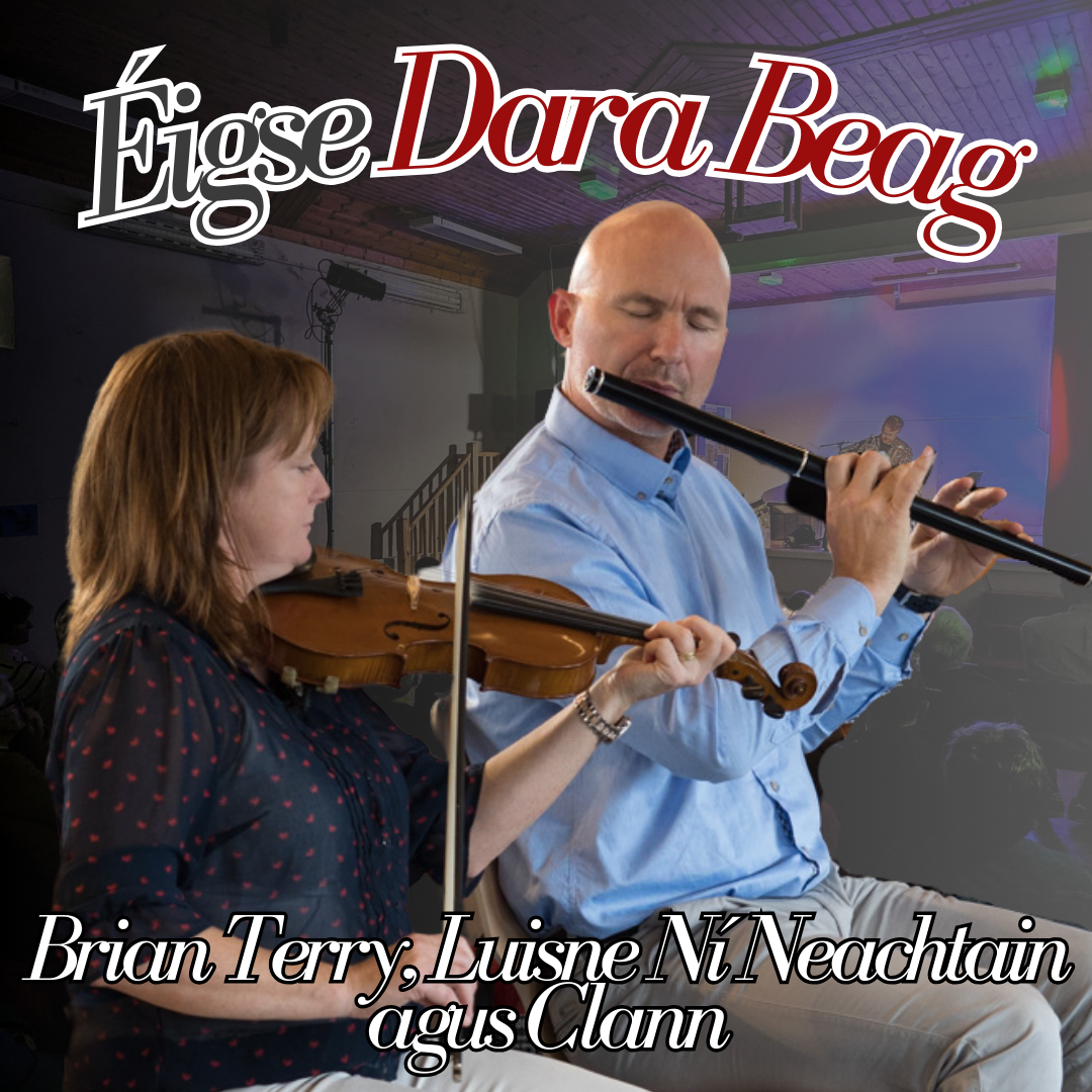 Ceolchoirm Dé hAoine - Éigse Dara Beag