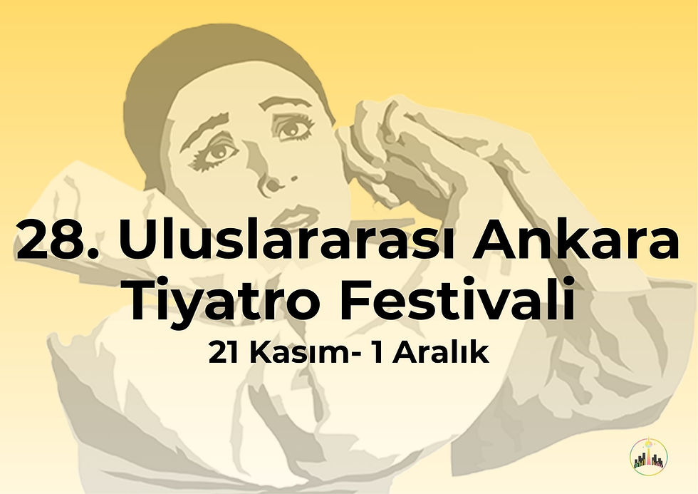 28. uluslararası ankara tiyatro festivali