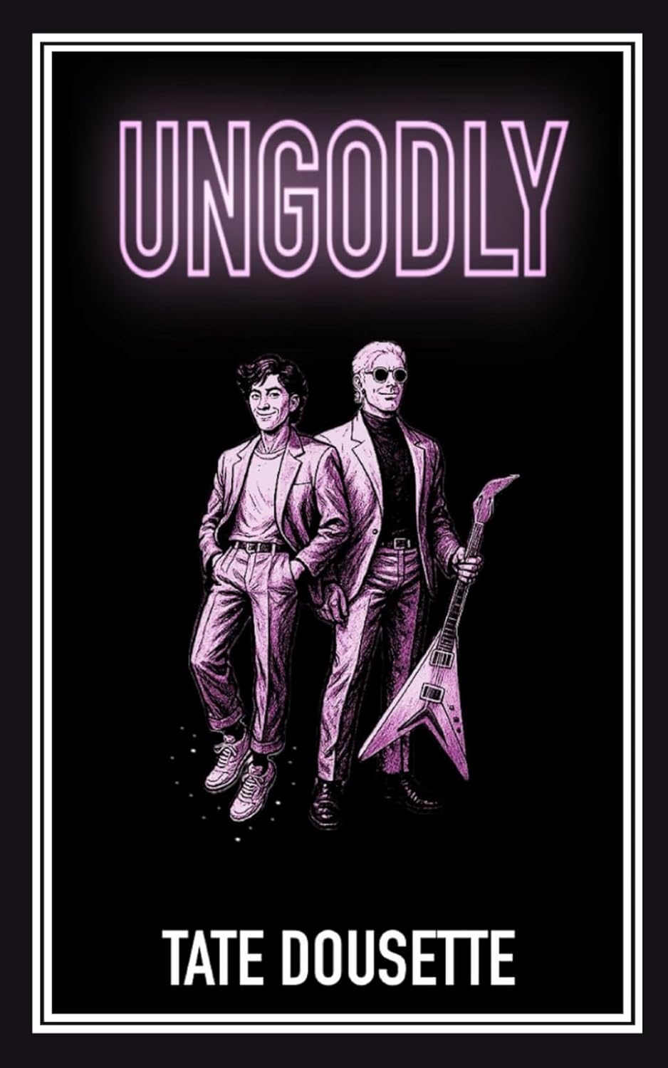 Ungodly cover by Tate Dousette