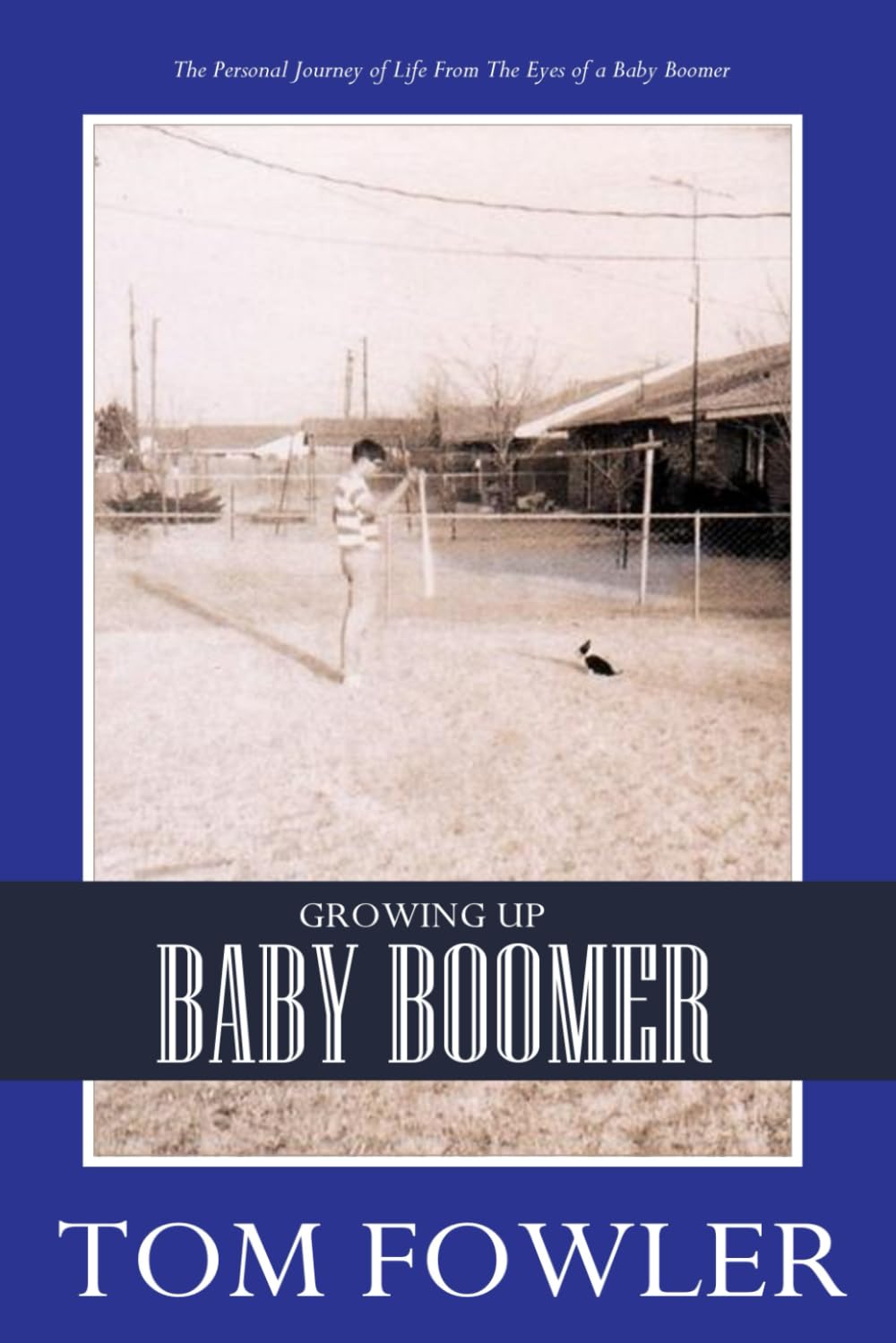 Growing Up Baby Boomer cover