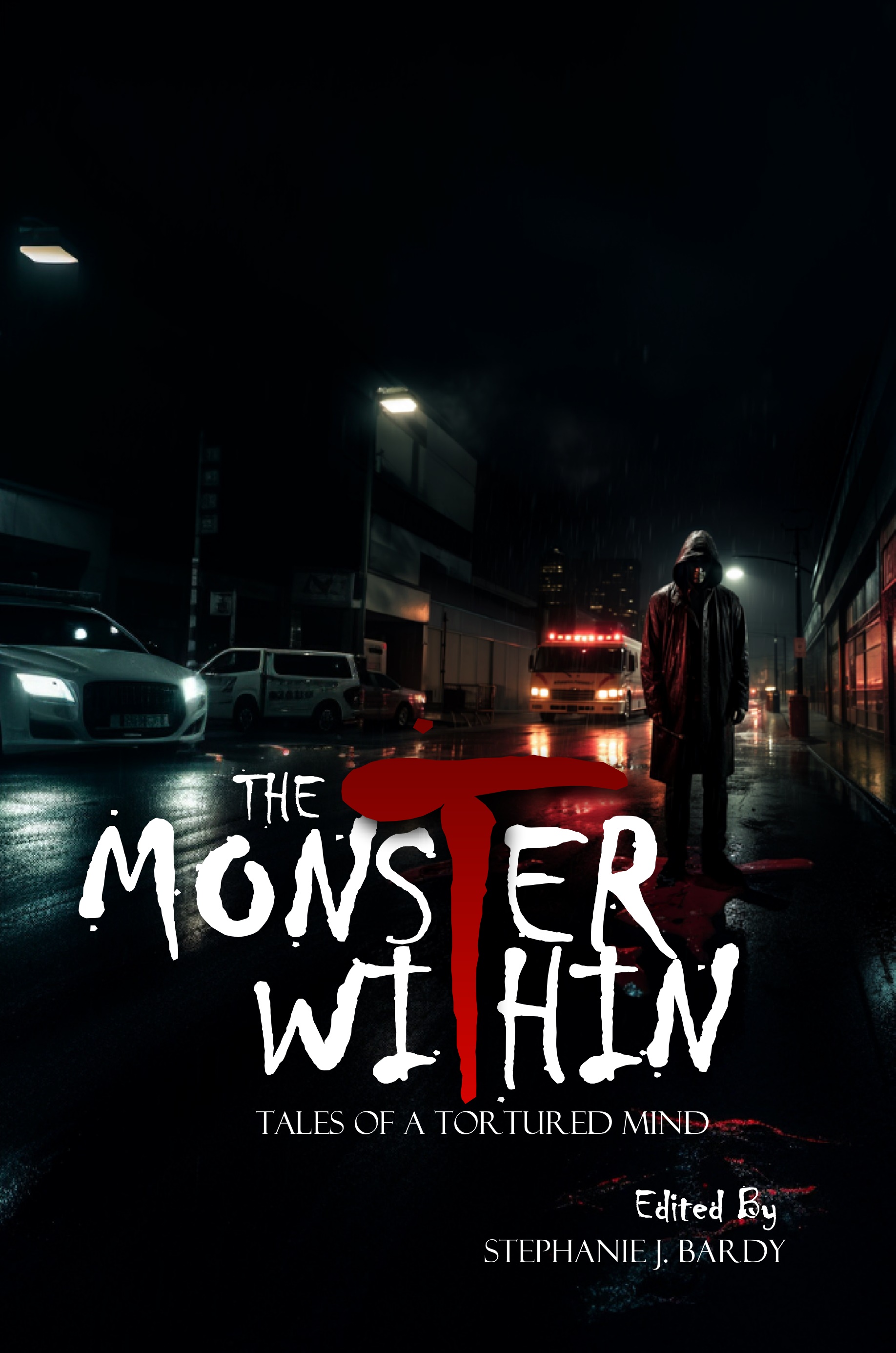 The Monster Within: Tales of a Tortured Mind cover