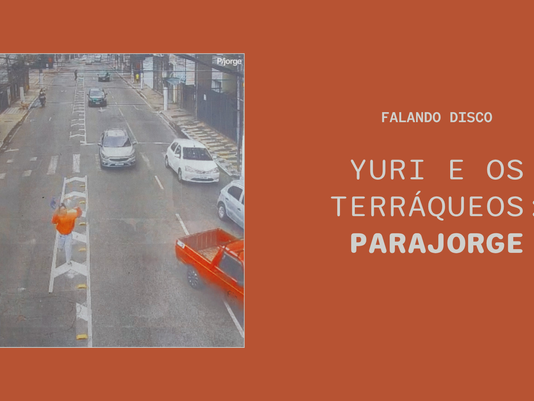 PARAJORGE, de Yuri e os Terráqueos, é a trilha sonora do fim da escala 6x1