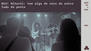 NEU! Niterói: tem algo de novo do outro lado da ponte