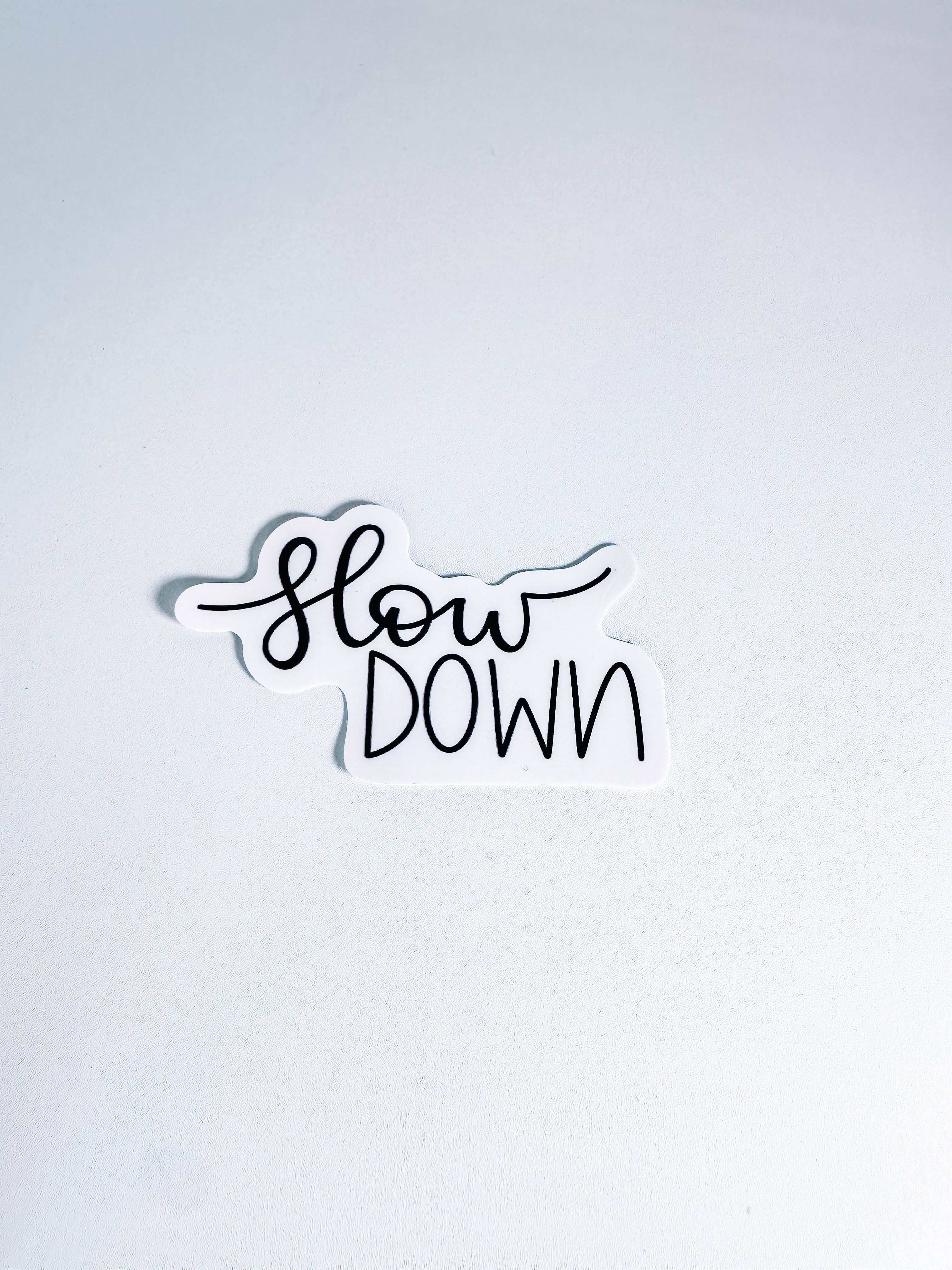 Slow Down | Sticker