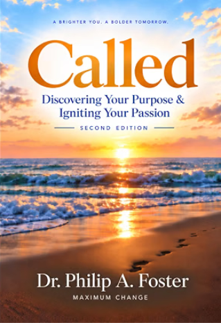 Called: Discovering Your Purpose & Igniting Your Passion - Second Edition