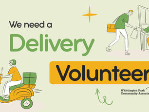 Poster for Whittington Park Community Centre delivery volunteer role in Islington, asking for help delivering lunches to Over 55 members on Tuesdays or Wednesdays from 12:45pm.