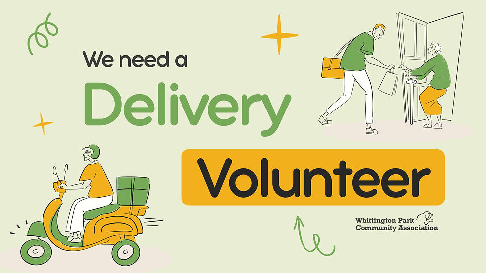 Poster for Whittington Park Community Centre delivery volunteer role in Islington, asking for help delivering lunches to Over 55 members on Tuesdays or Wednesdays from 12:45pm.