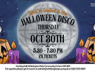 Halloween Disco poster for children under 13 at Whittington Park Community Centre, Archway, London. Event on Thursday 30th October, 5:30–7:30pm in Hocking Hall. Tickets £4. Includes spooky pumpkins, ghosts, candles, and full event details. Contact admin@whittingtonpca.org.uk or 020 7272 1847