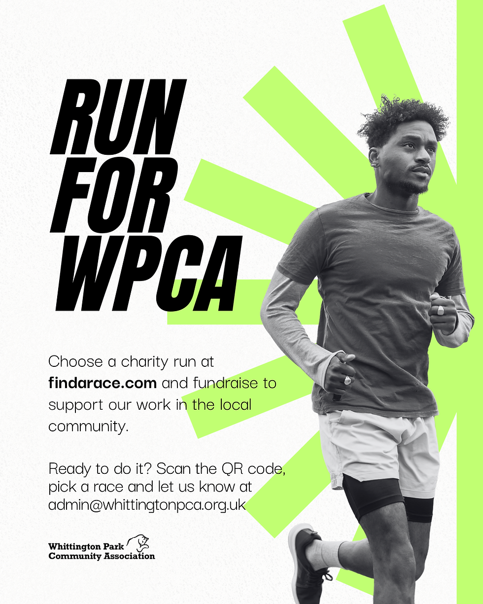 Charity run London poster for Whittington Park Community Association (WPCA) encouraging people to fundraise for the local community.