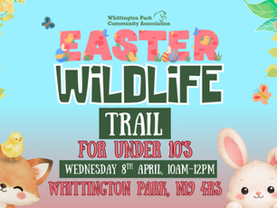 Poster for the Easter Wildlife Trail at Whittington Park, a free Easter activity in London for children under 10 on Wednesday 8 April from 10am to 12pm