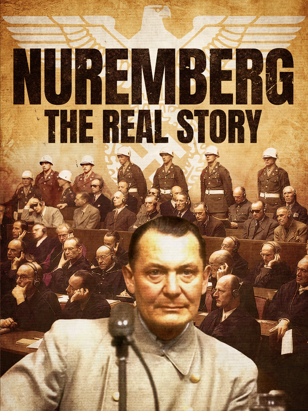 Nuremberg: The Real Story