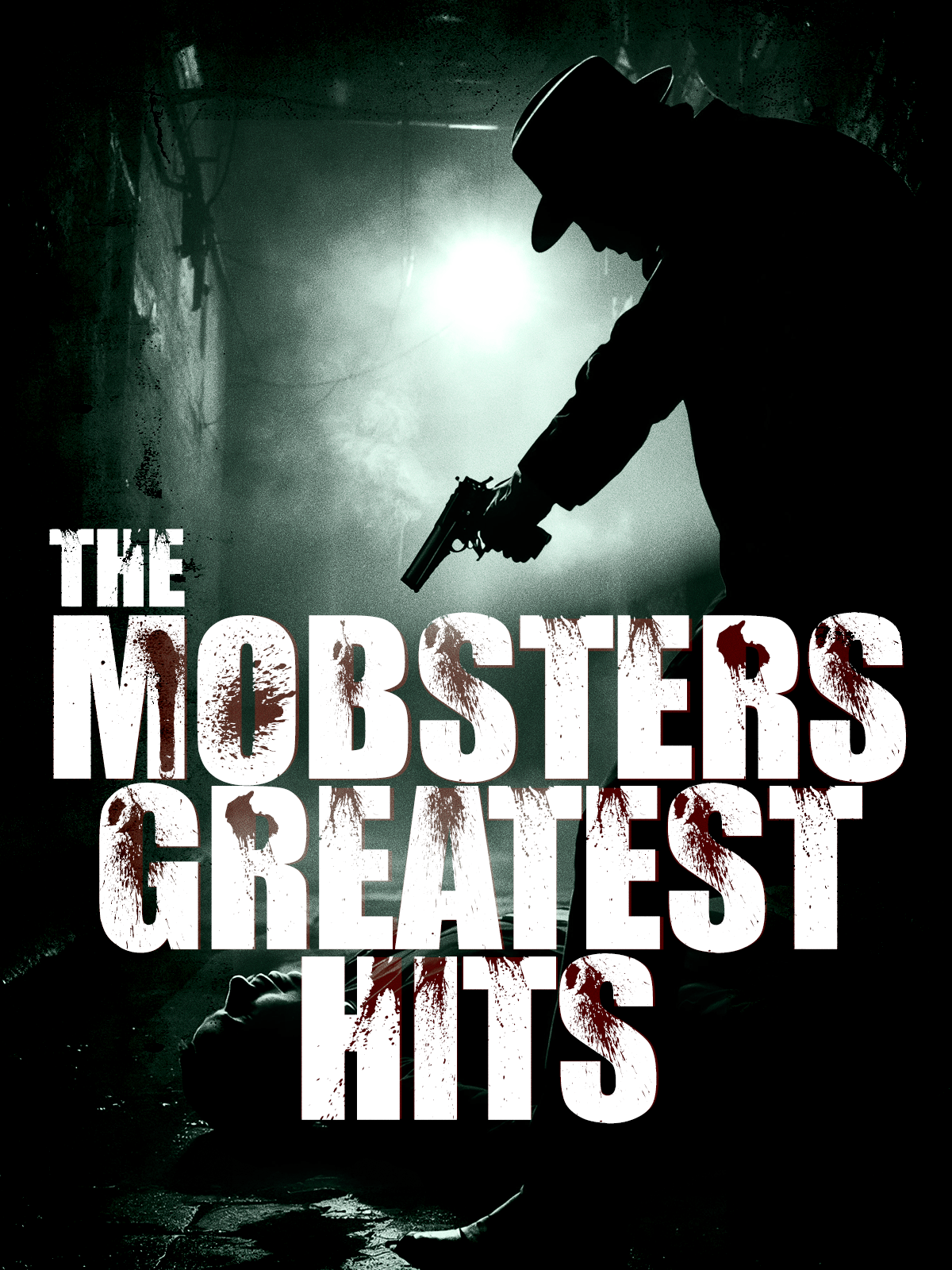The Mobsters Greatest Hits