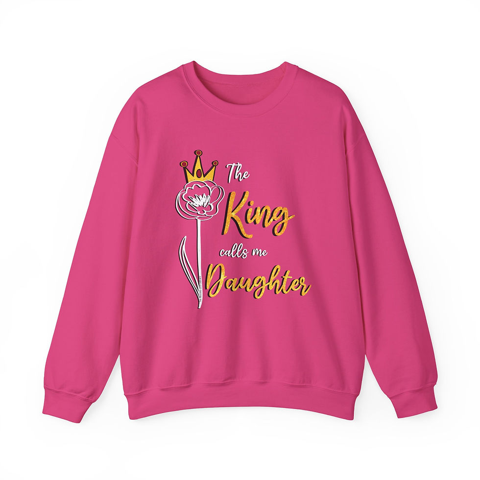 Thumbnail: The King Calls Me Daughter Sweatshirt