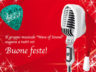 Il gruppo musicale "Wave of Sound" augura a tutti voi buone feste!