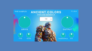 Vox Samples Release New Analog Console Plugin - Ancient Colors