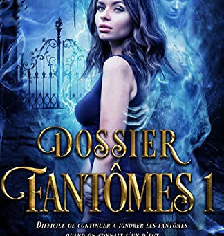 Dossiers Fantômes T1