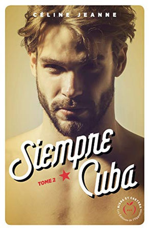 Retour de lecture : Siempre Cuba, tome 2