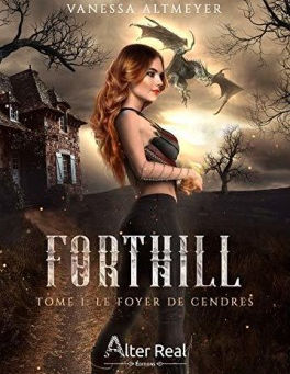 Forthill, tome 1 : le foyer des cendres