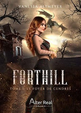 Forthill, tome 1 : le foyer des cendres