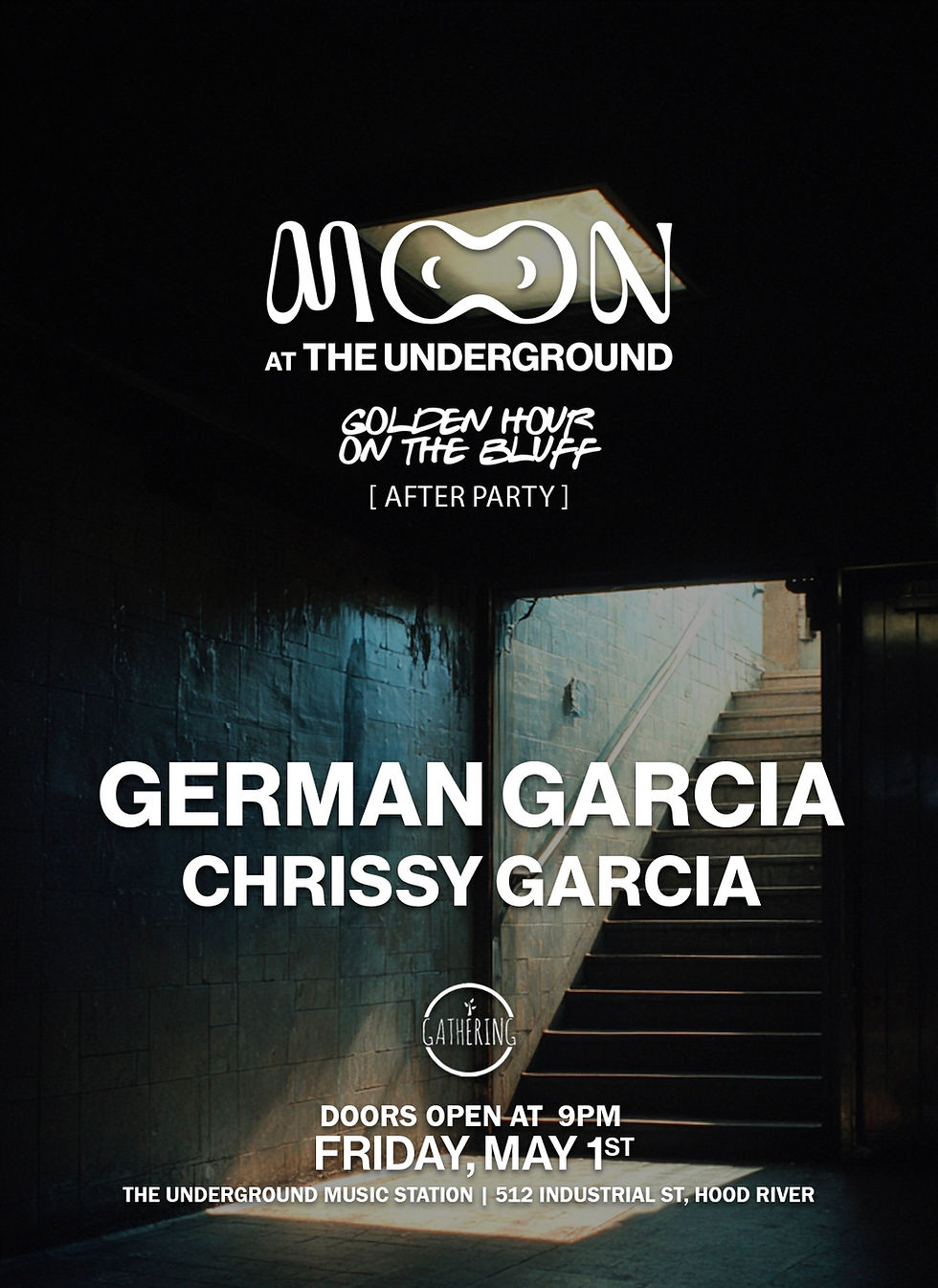 Moon By Gathering at The Underground (Golden Hour On The Bluff After Party)