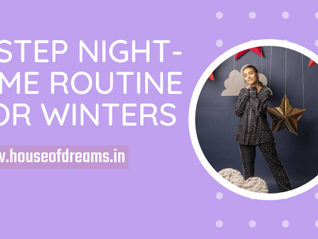 9 Step Night-time Routine For Winters