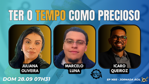 #JornadaÁgil EP1693 Ter o Tempo como Precioso DOM 28.09.25 07h31