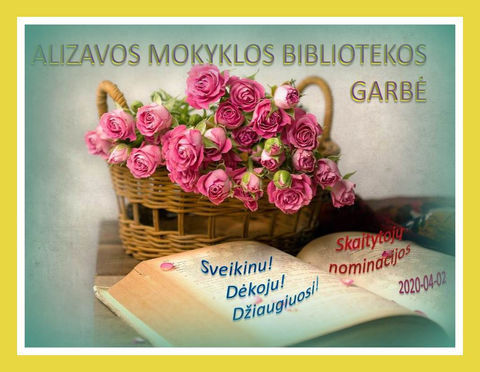 ALIZAVOS MOKYKLOS BIBLIOTEKOS GARBĖ
