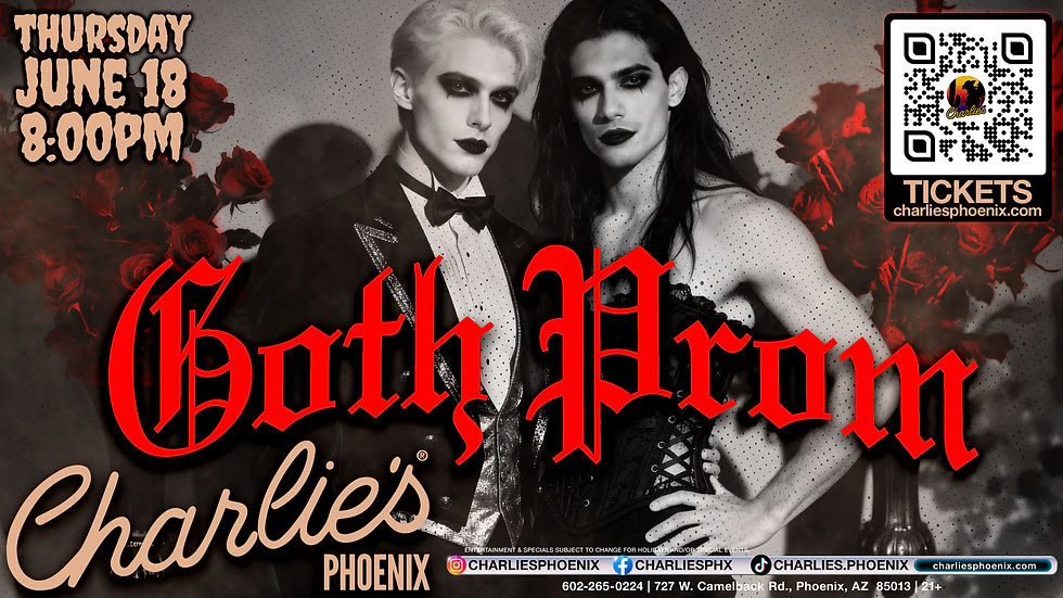 Charlie's Phoenix GOTH PROM benefiting Phoenix Pride