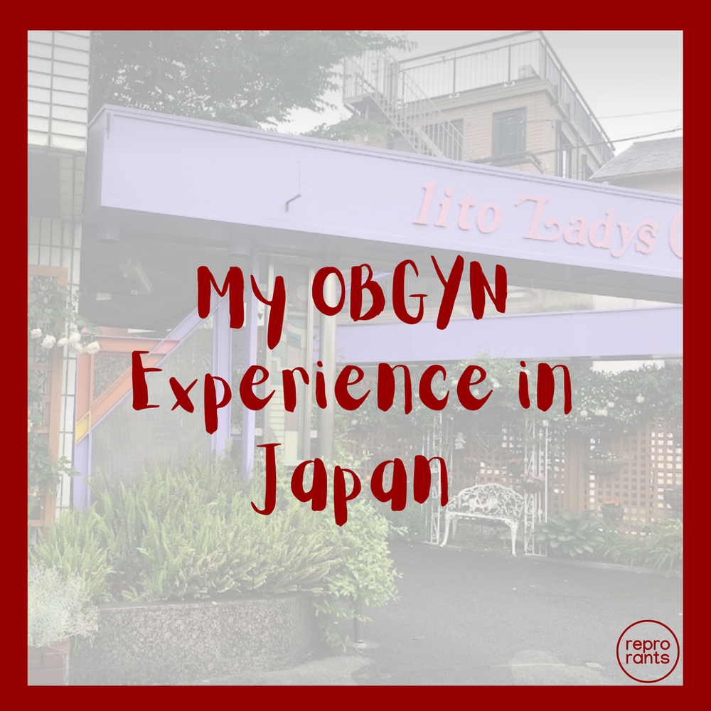 My OBGYN Experience in Japan