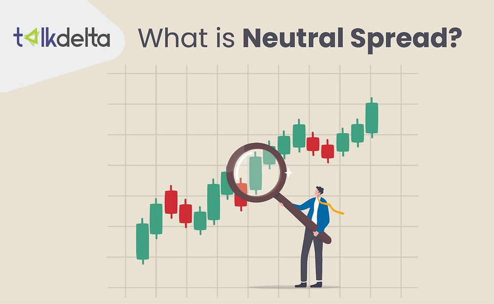 What is neutral spread