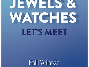 Let's meet at JEWELS & WATCHES 2023!