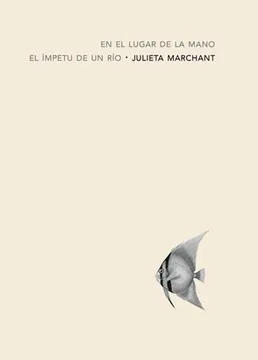 Julieta Marchant_Chile_Portada En el lugar de la mano el ímpetu del río.webp
