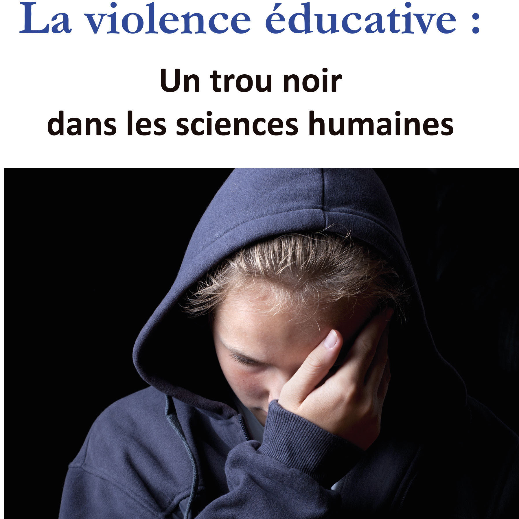 La violence éducative : un trou noir dans les sciences humaines