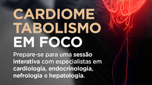 O simpósio de Cardiometabolismo será um dos destaques do Congresso. Uma sessão interativa com especialistas em cardiologia, endocrinologia, nefrologia e hepatologia, discutindo os principais desafios