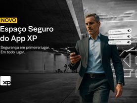 XP lança "Espaço Seguro", nova funcionalidade do aplicativo que reforça a segurança em investimentos e transações