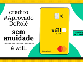 Will Bank: Conta Digital gratuita e cartão de crédito sem anuidade para simplificar suas finanças
