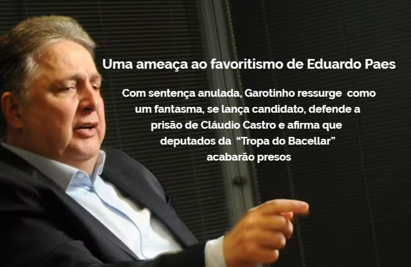 Garotinho, se lança candidato, liga sua metralhadora giratória e incoma forças politicas do Estado