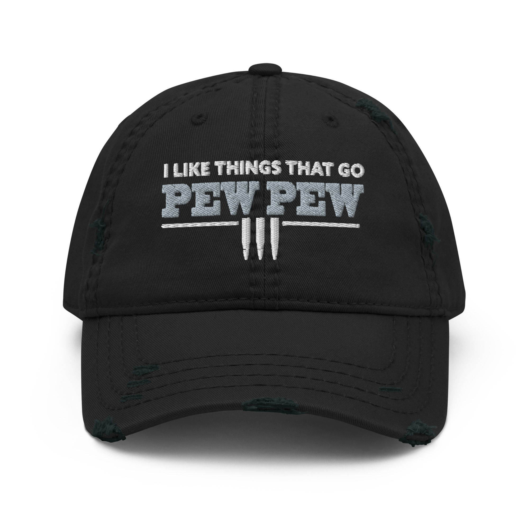 I Like Things That Go Pew Pew Distressed Hat