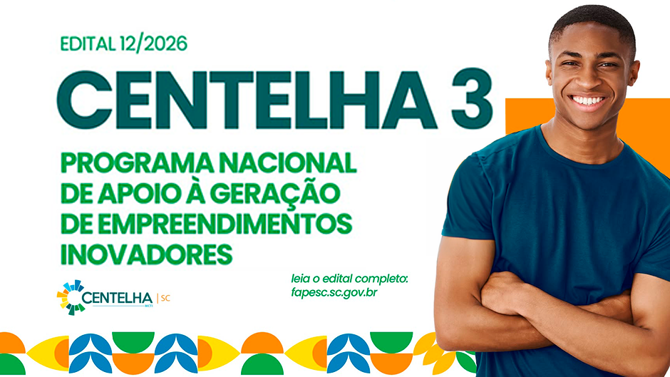 OPORTUNIDADE | Programa Centelha 3 – SC