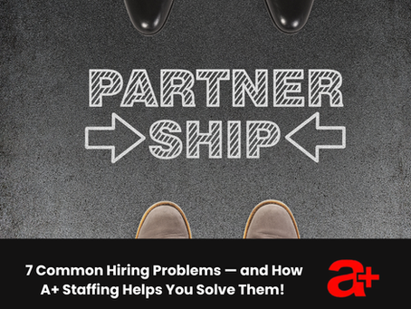 7 Hiring Problems We Help Solve for Our Business Partners