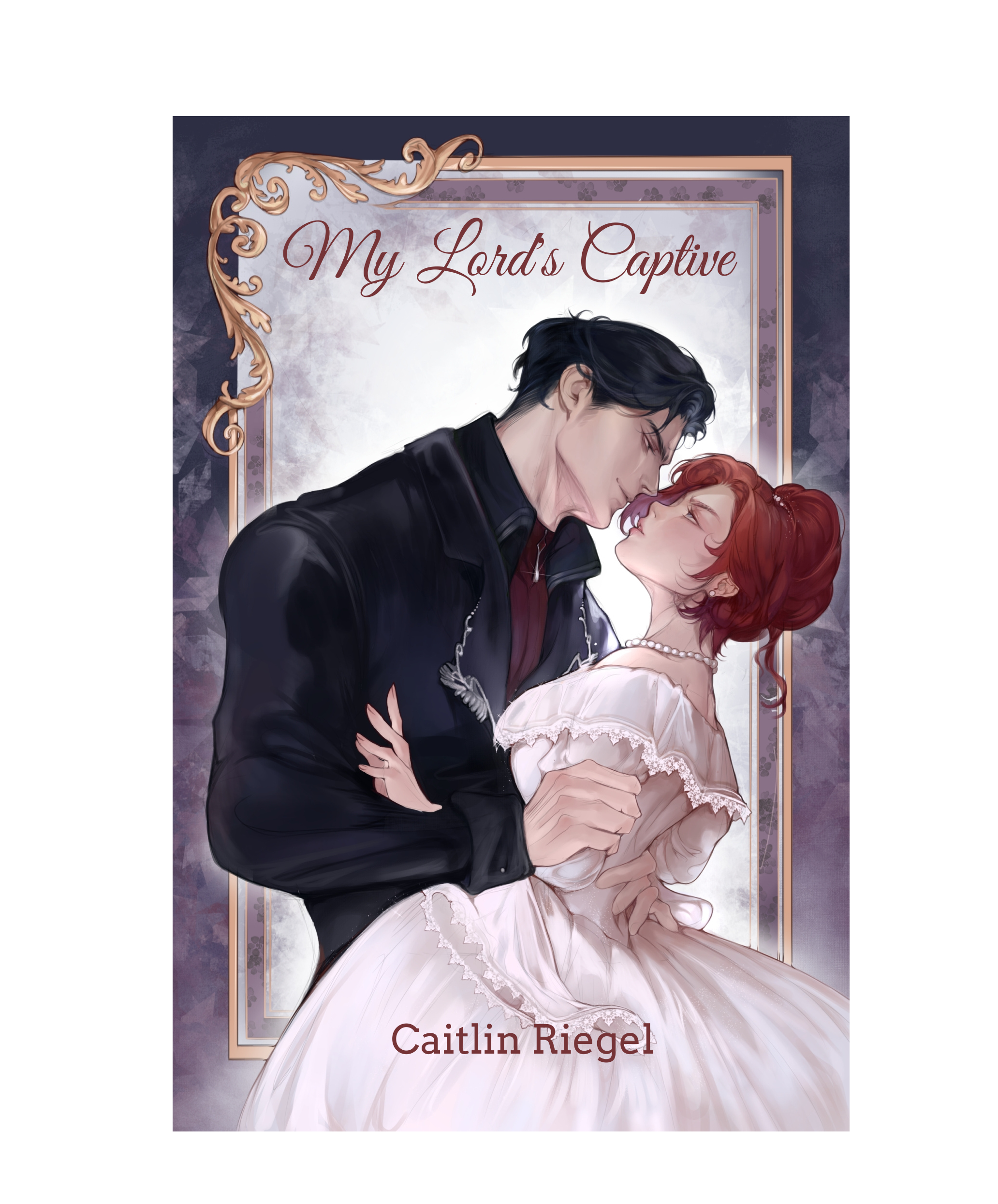 Book cover with image of a man in a vintage suit grabbing a woman in a vintage wedding dress and title "My Lord's Captive"