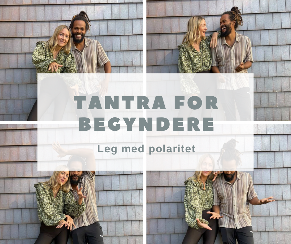 Tantra for begyndere - leg med polaritet