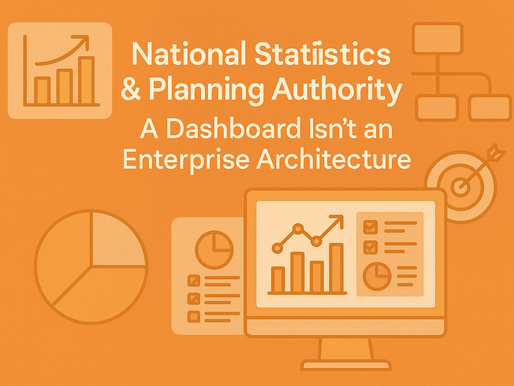 Case M18: National Statistics & Planning Authority – A Dashboard Isn’t an Enterprise Architecture 💲