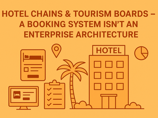 Case M23: Hotel Chains & Tourism Boards – A Booking System Isn’t an Enterprise Architecture 💲