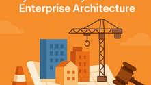 Case M13: Ministry of Public Works – A Project Delivery Plan Isn’t an Enterprise Architecture 💲