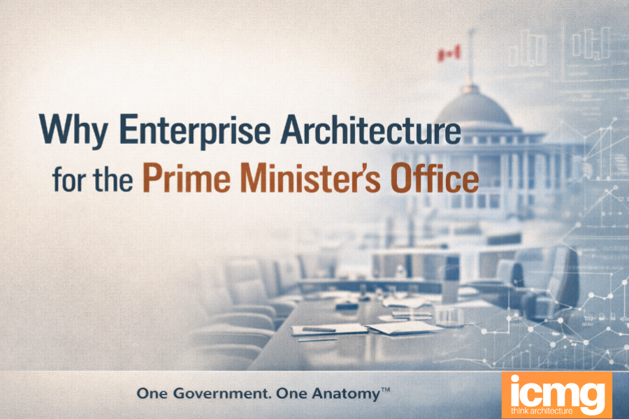 Why the Prime Minister’s Office (PMO) Needs Enterprise Architecture