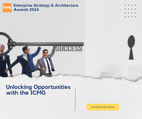 Unlocking Opportunities with the ICMG Enterprise Strategy & Architecture Awards 2024